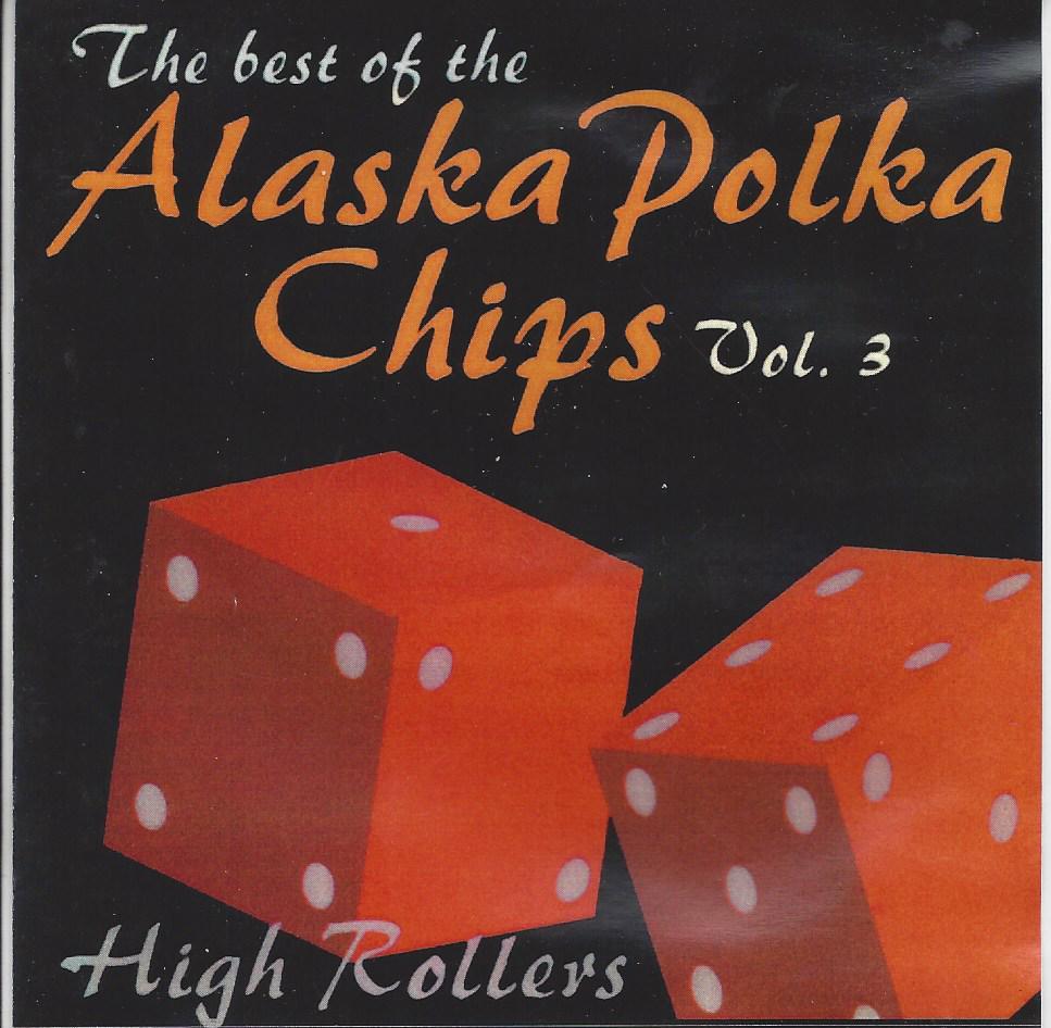 Alaska Polka Chips The Best Of Vol. 3 - Click Image to Close